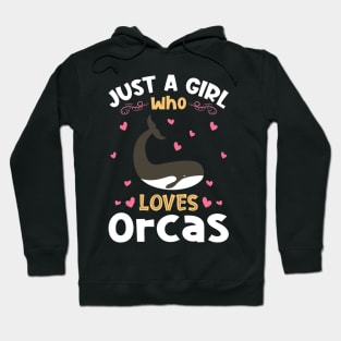 Just a Girl who Loves Orcas Gift Hoodie